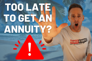 Is it too late to get an annuity?