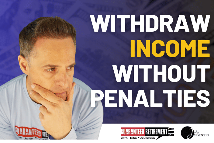 Withdraw Income without penalties